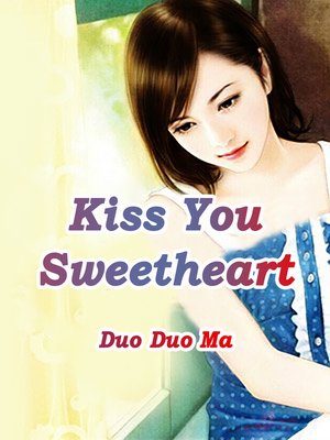 cover image of Kiss You, Sweetheart